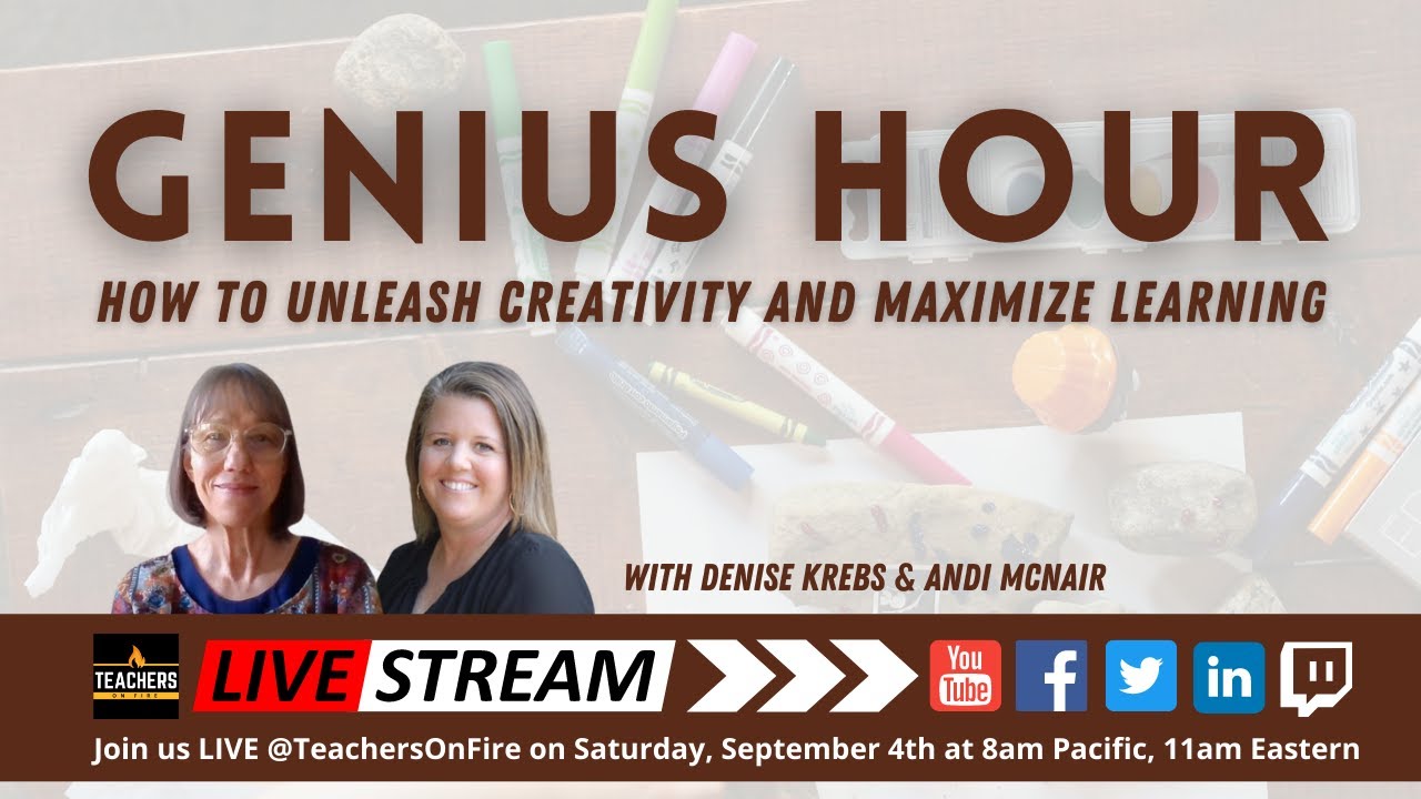 GENIUS HOUR: How to unleash creativity and maximize student learning.