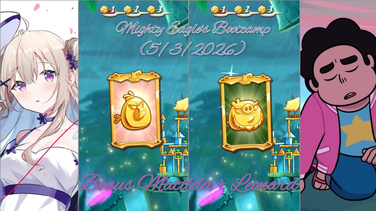 Angry Birds 2: MEBC (5/3/2026) (Bonus Matilda + Leonard)