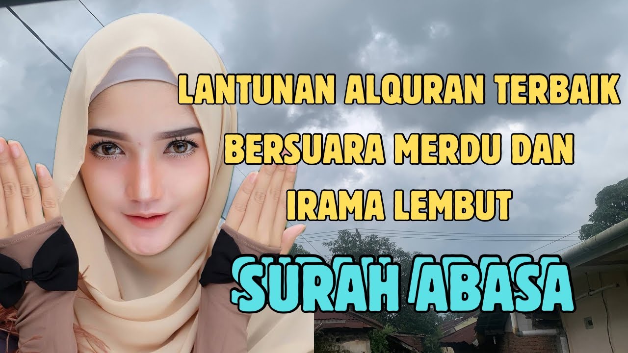 Ustazah oki setiana dewi | SURAH ABASA ( suara full merdu dan irama lembut )
