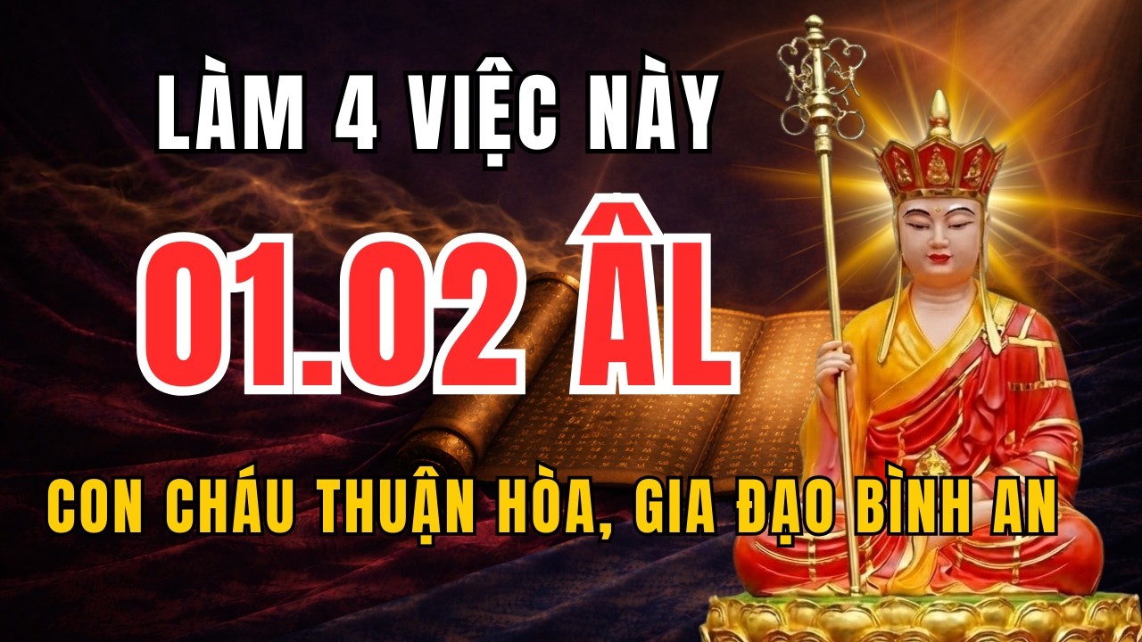 Mùng 1 tháng 2 âm lịch: Làm 4 việc này, hóa giải gia đạo con cháu thuận hòa, gia đạo bình an