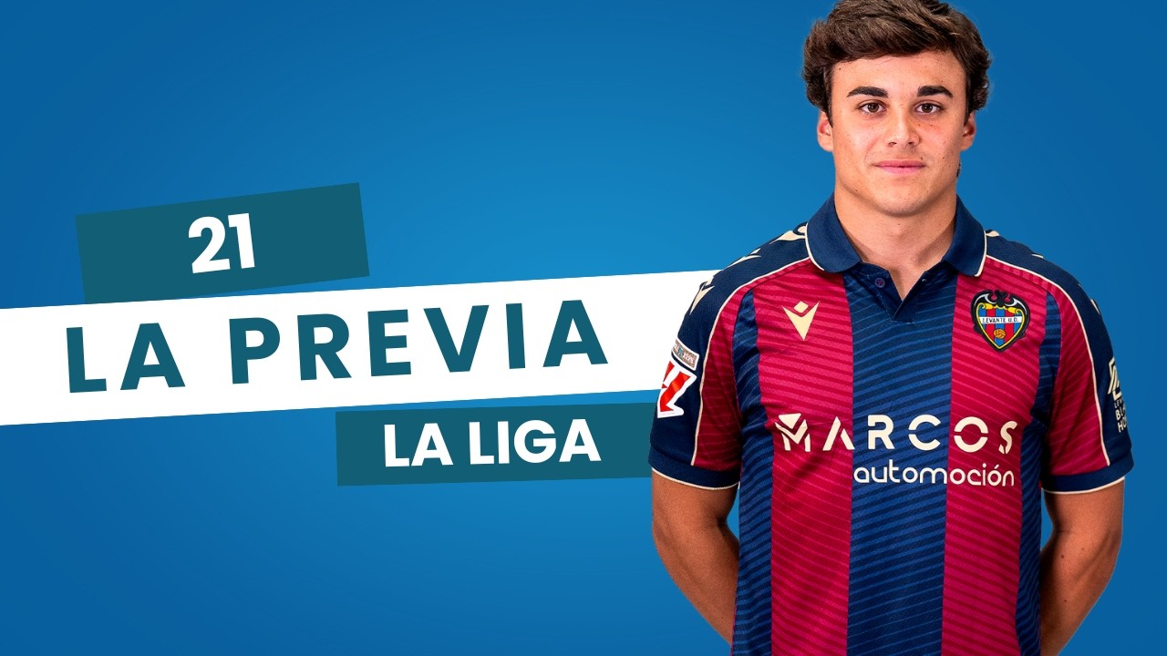 Previa alineaciones La Liga 🏛️ 21