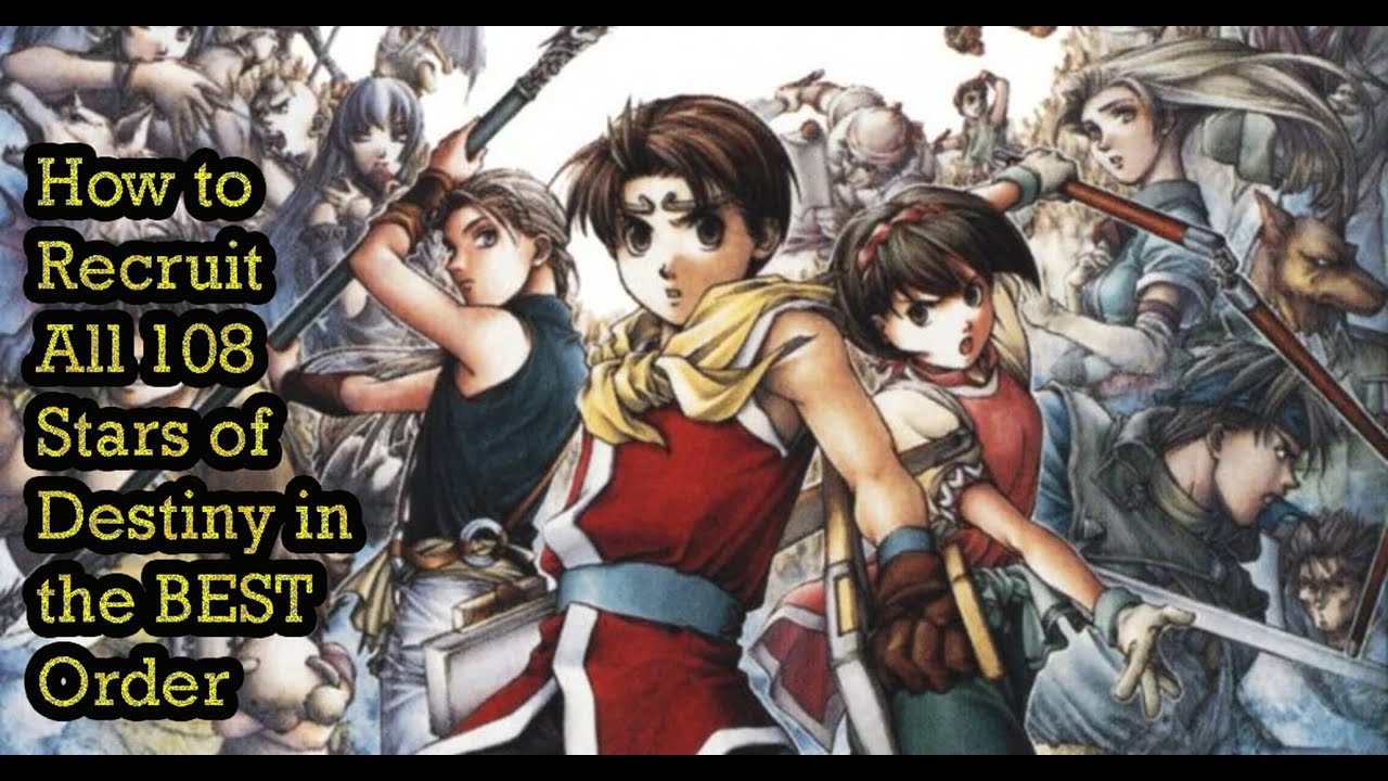 Suikoden 2 - How to Recruit All 108 Stars of Destiny In Order