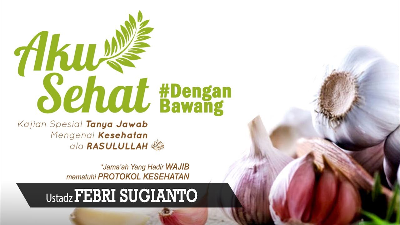 AKU SEHAT | Dengan Bawang | Ustadz Febri Sugianto