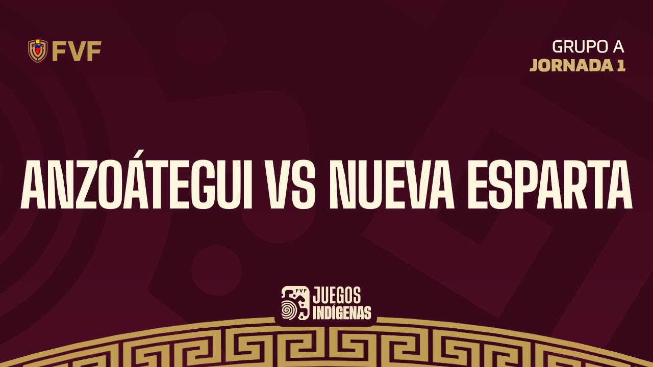 JUEGOS INDIGENAS 2025 / ANZOATEGUI VS NUEVA ESPARTA
