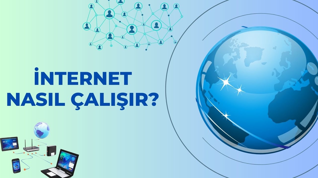 İnternet Nasıl Çalışır?