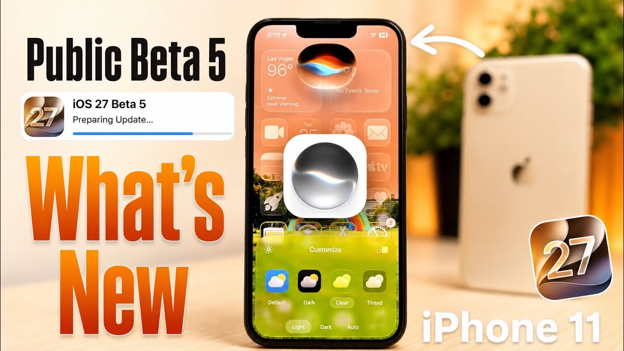 iOS 27 Public Beta 5 Released for iPhone 11 - What&rsquo;s New in iPhone 11 - New AI Features in iPhone 11