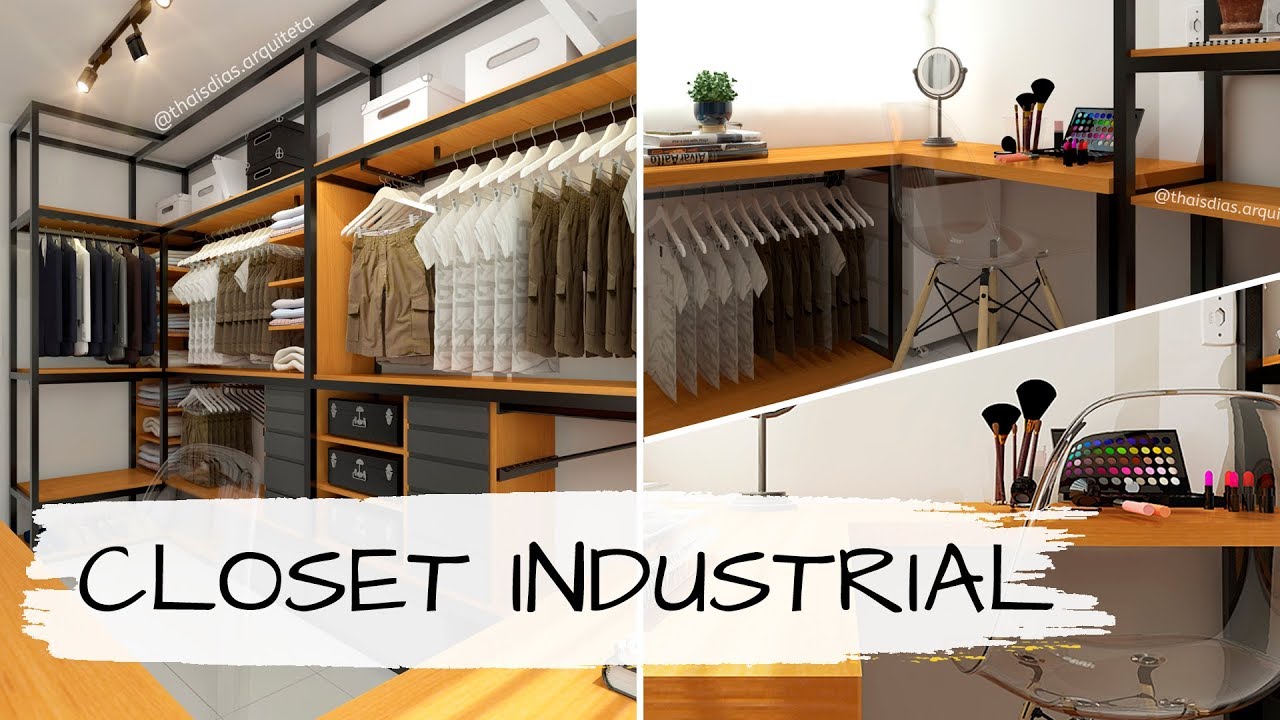 DICAS + UM TOUR NO CLOSET INDUSTRIAL