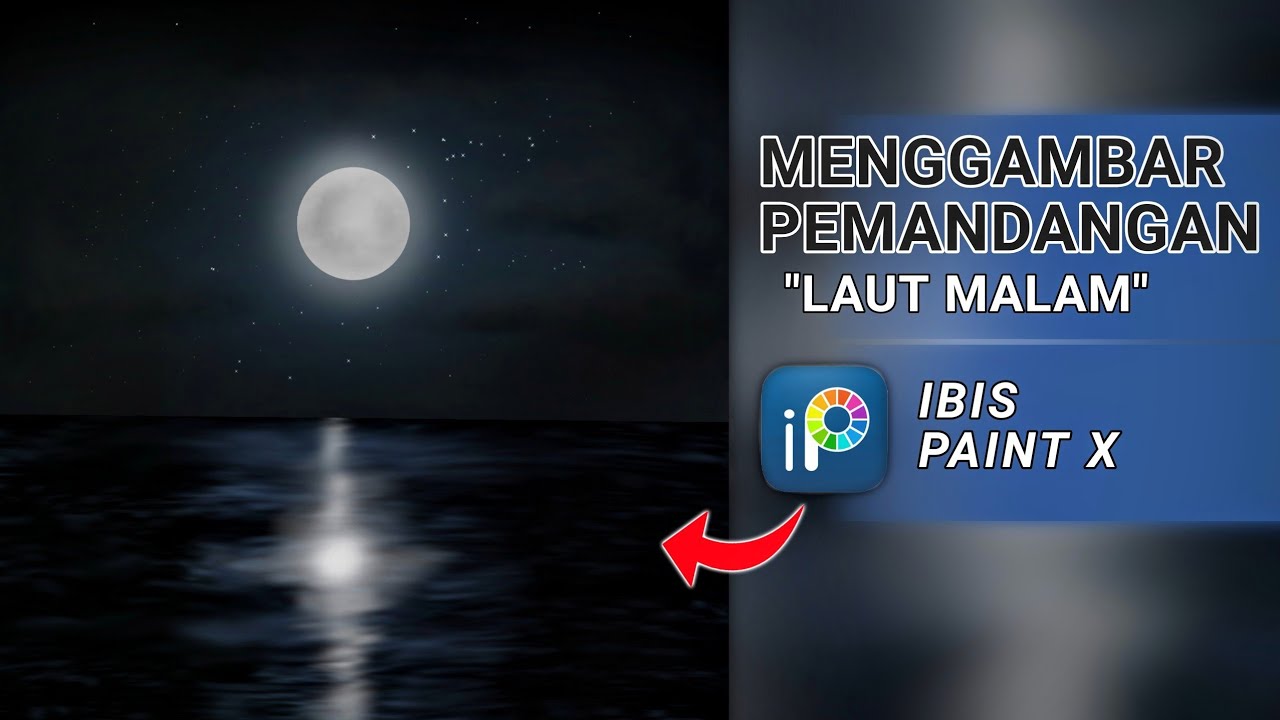 Tutorial Ibis Paint X Menggambar Laut Malam
