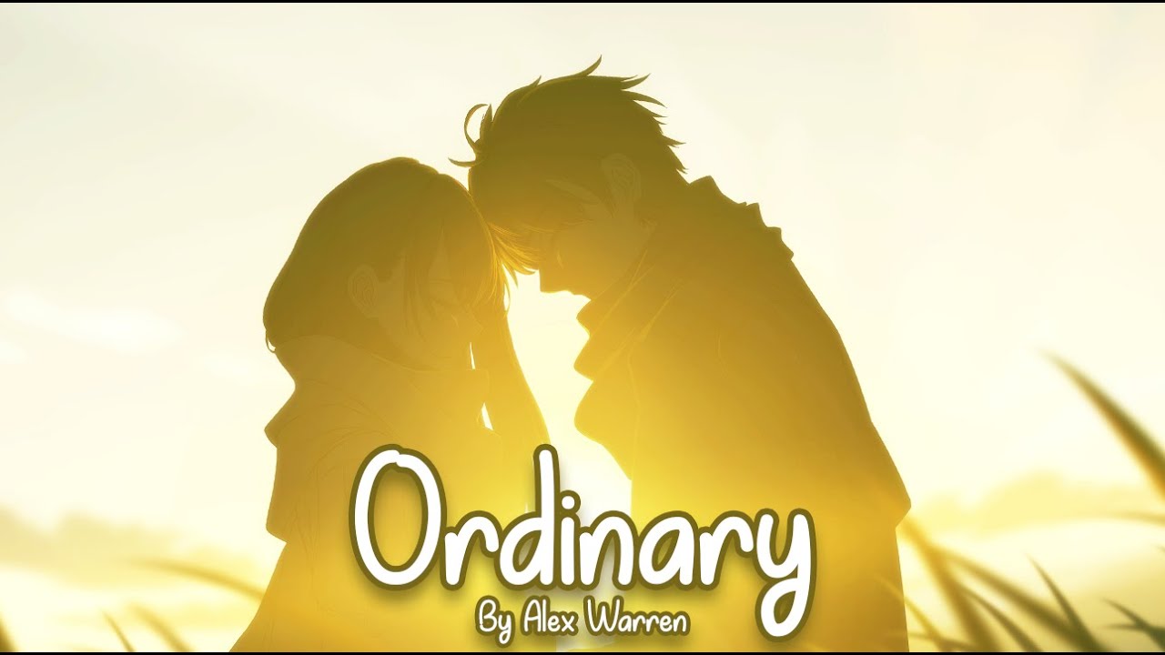 Nightcore - Ordinary (Alex Warren)
