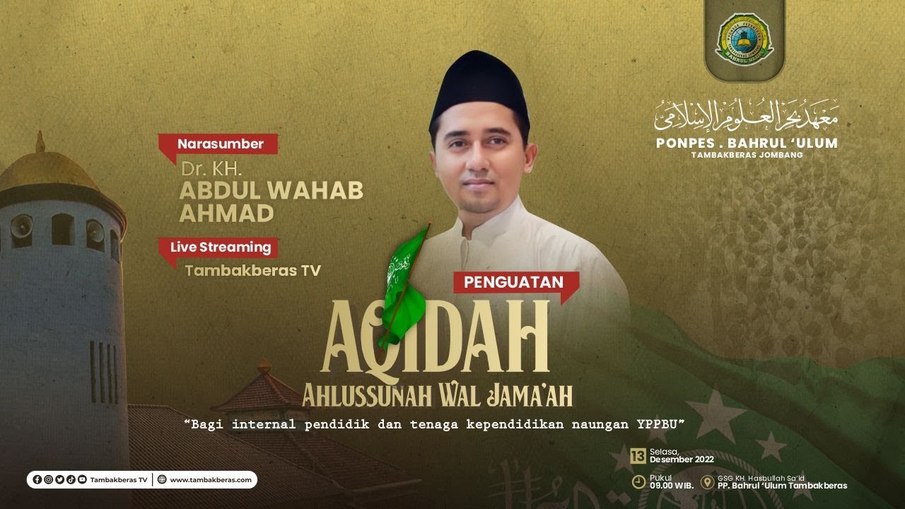 Pengajian ASWAJA Ponpes Bahrul Ulum Tambakberas , Narasumber : KH. Abdul Wahab Ahmad
