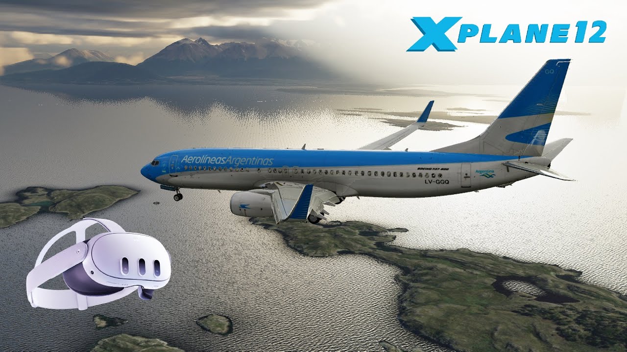 [X-Plane 12] World's Southernmost International Airport | LUP 737-800 | Meta Quest 3 RTX 4080S
