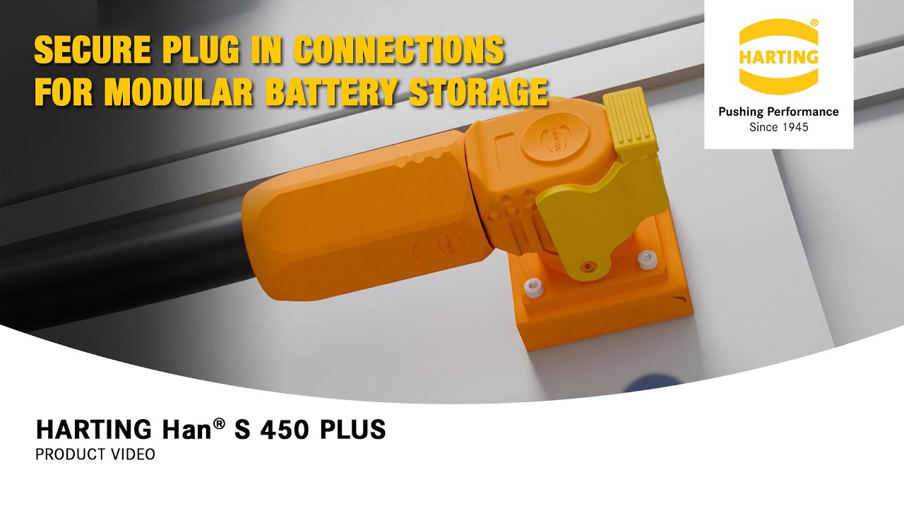 HARTING Han® S – Secure plug in connections for modular battery storage
