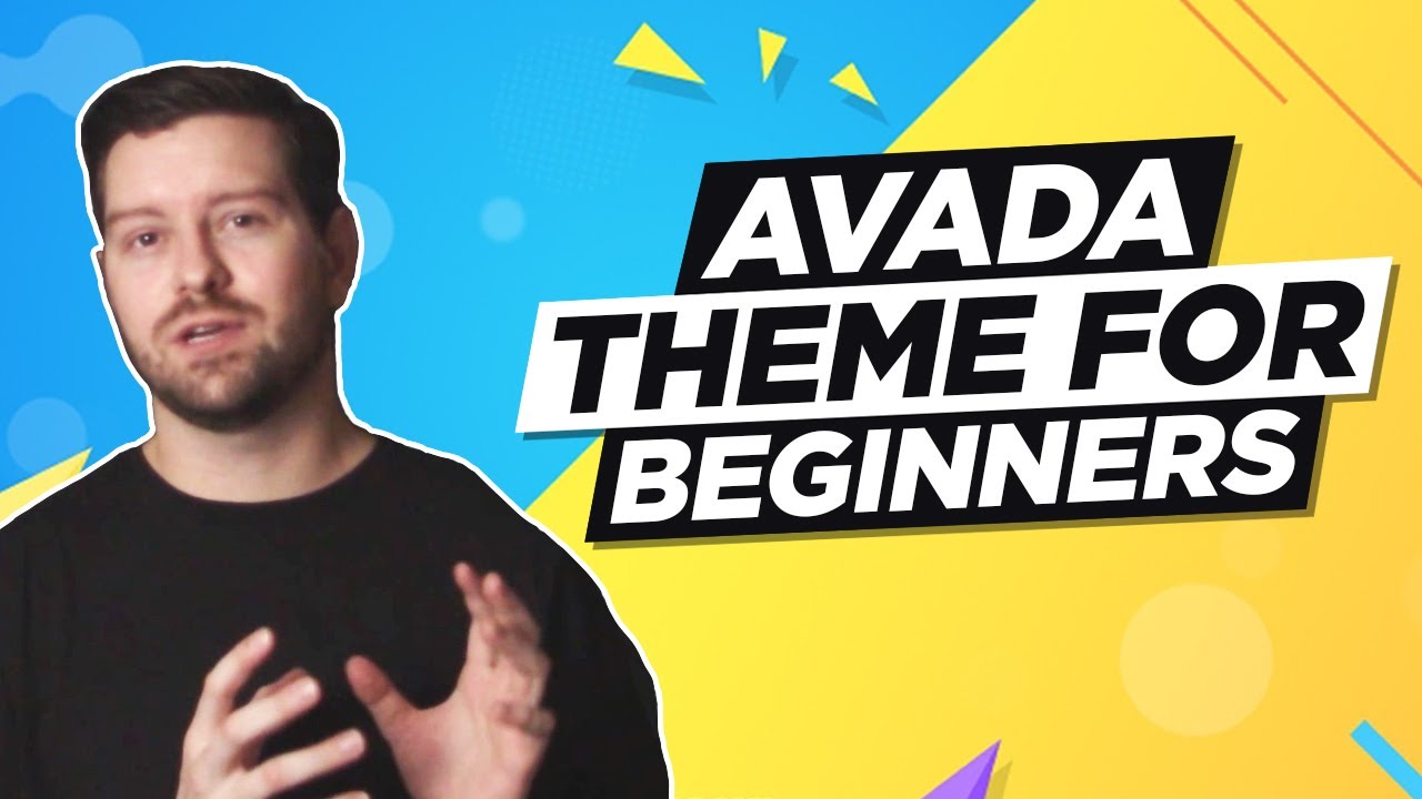 Avada Theme For Beginners - A General Overview