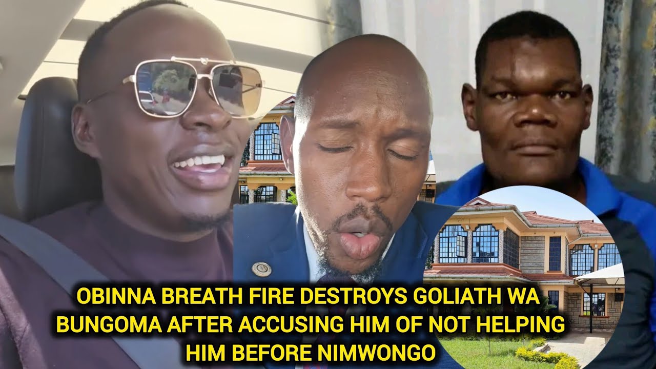 OBINNA BREATH FIRE DESTROYS GOLIATH WA BUNGOMA AFTER ACCUSING HIM OF NOT HELPING HIM BEFORE NIMWONGO