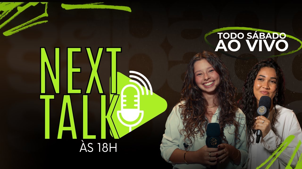 NEXT TALK | Julia Pacheco | #03  | Ao Vivo Na Get Church Floripa