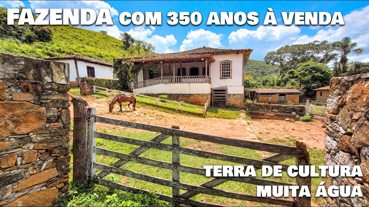 FAZENDA COM CASARÃO DE 350 ANOS A VENDA