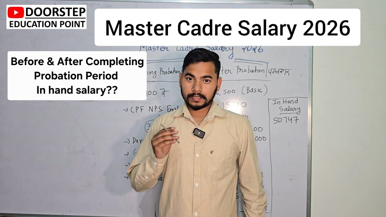 Master Cadre Salary 2026 before and after completing probation period 