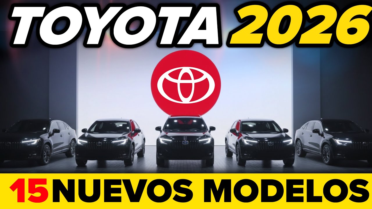 😱 CONFIRMADO: Toyota 2026 llega tan fuerte que incomoda a la competencia