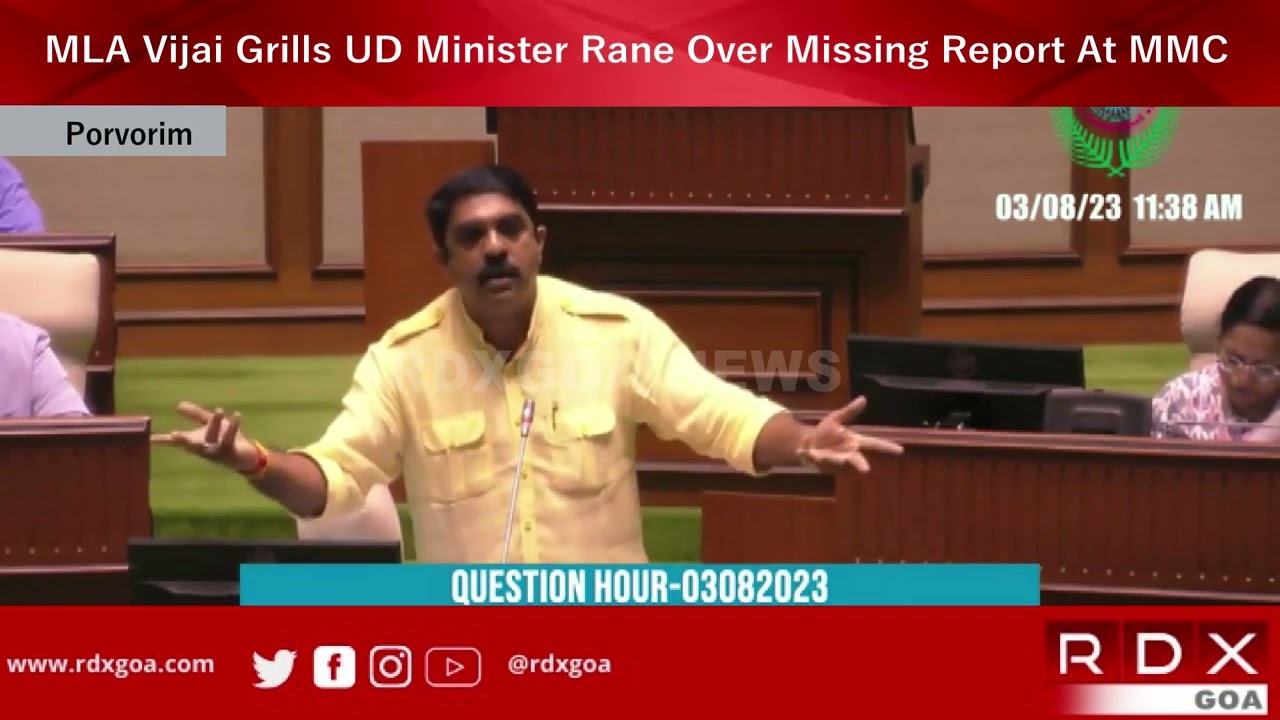 MLA Vijai Grills UD Minister Vishwajit Rane Over Missing Report At MMC