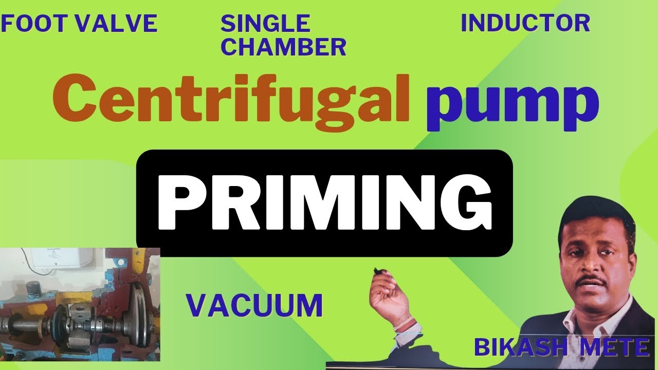 CENTRIFUGAL PUMP PRIMING