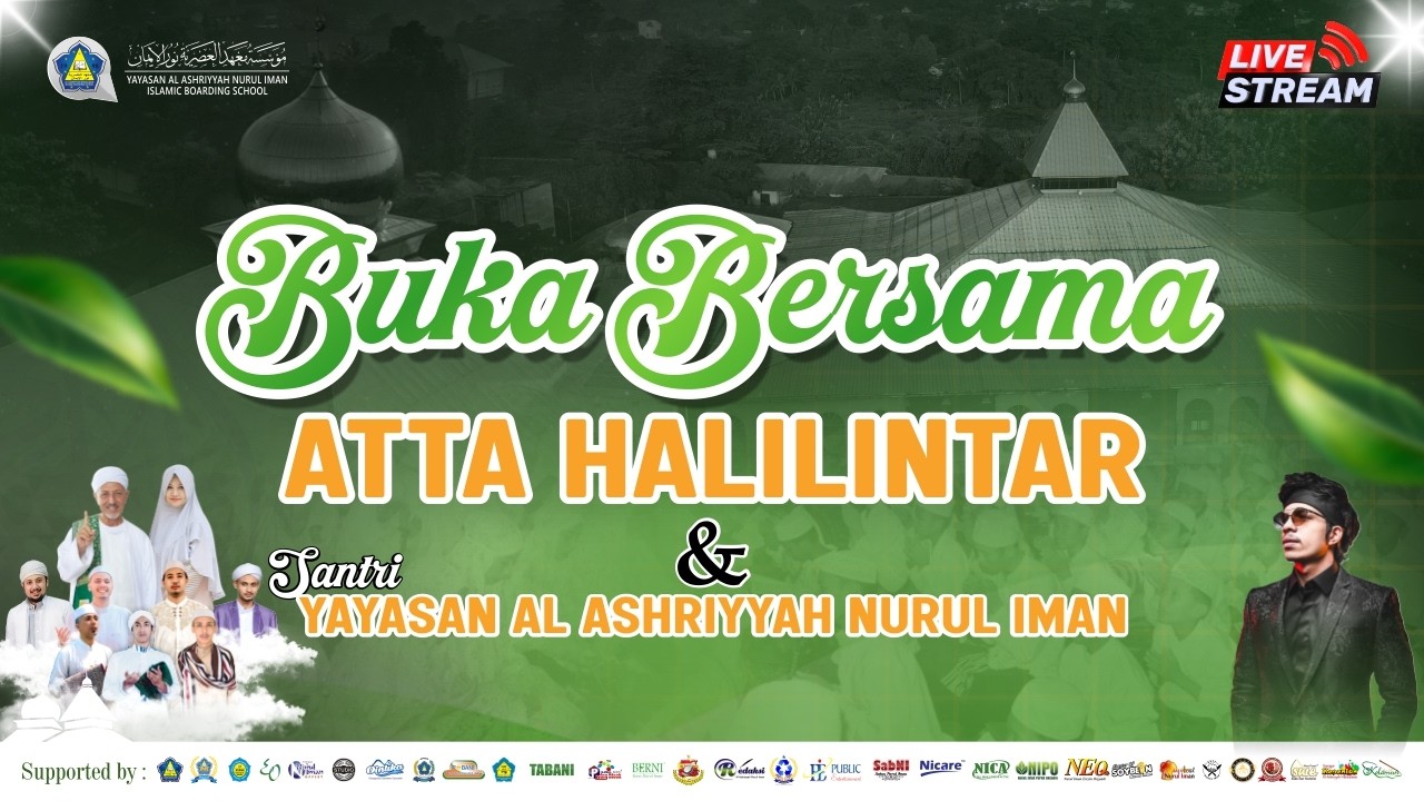 🔴[LIVE] Buka Bersama Atta Halilintar di Al Ashriyyah Nurul Iman Islamic Boarding School