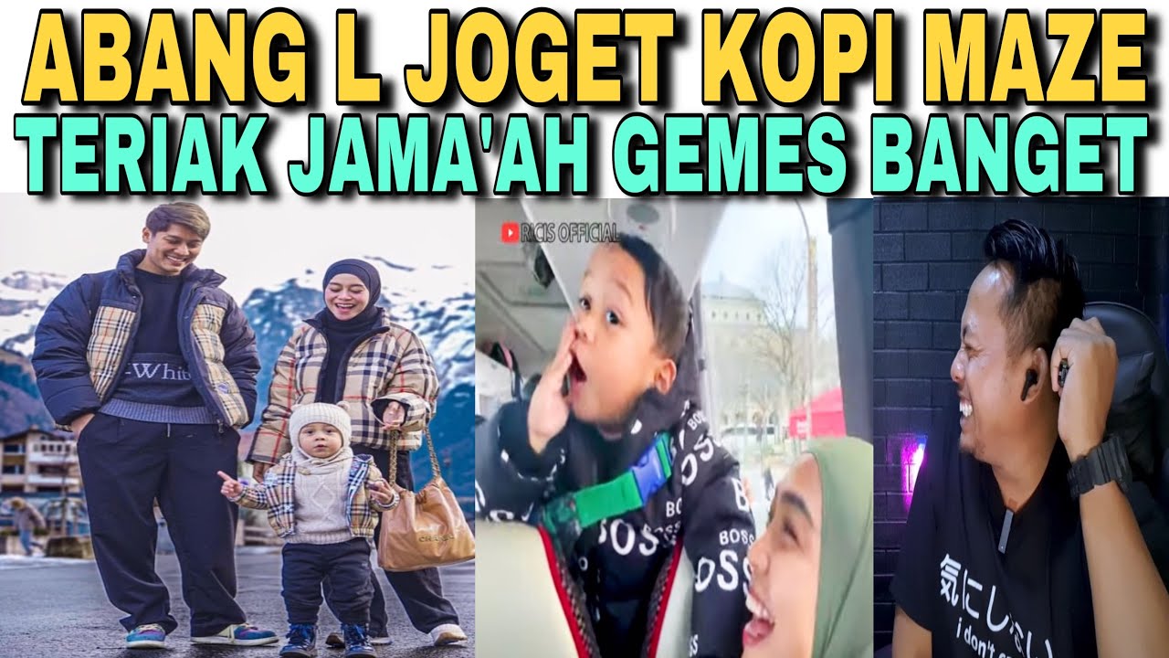 ABANG L JOGET KOPI2 MAZEH SUPER GEMES & TERIAK JAMA’AH KENCENG BANGET