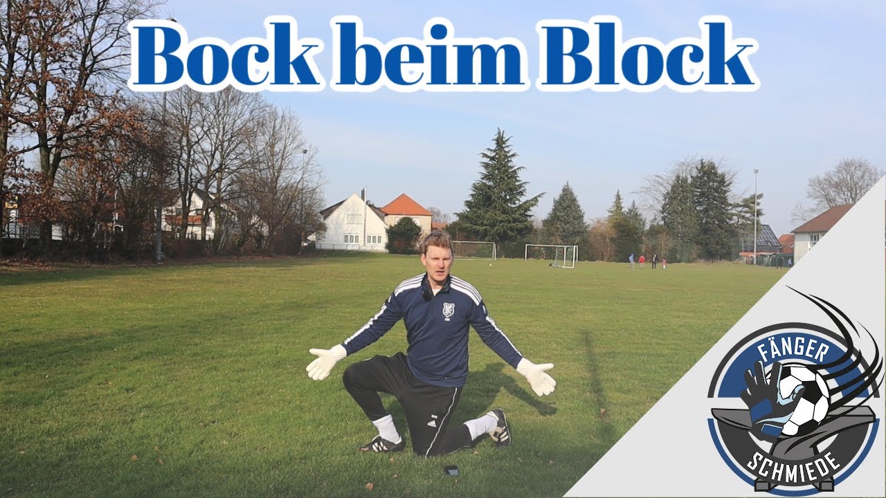 Torwarttraining - Bock beim Block