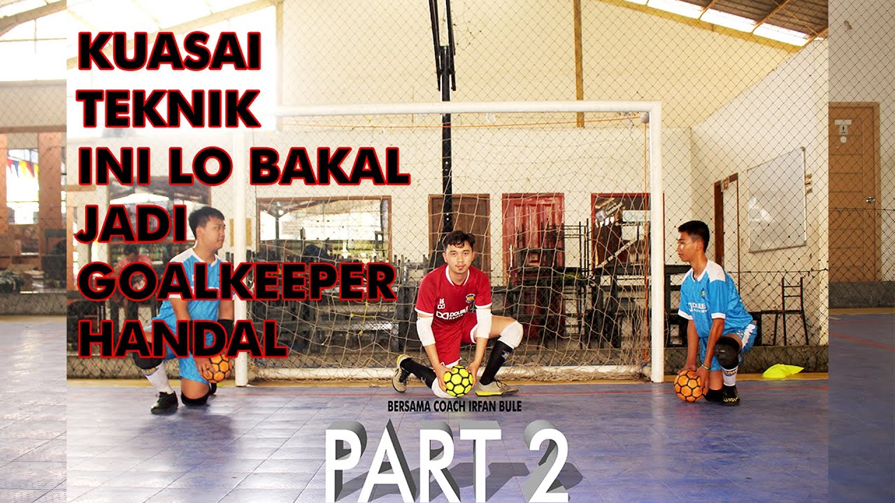 Kuasai teknik ini lo bakal jadi kiper handal Part 2 #6