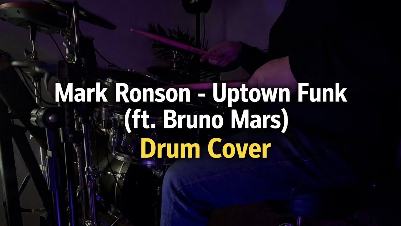 Mark Ronson – Uptown Funk (ft. Bruno Mars) | Drum Cover