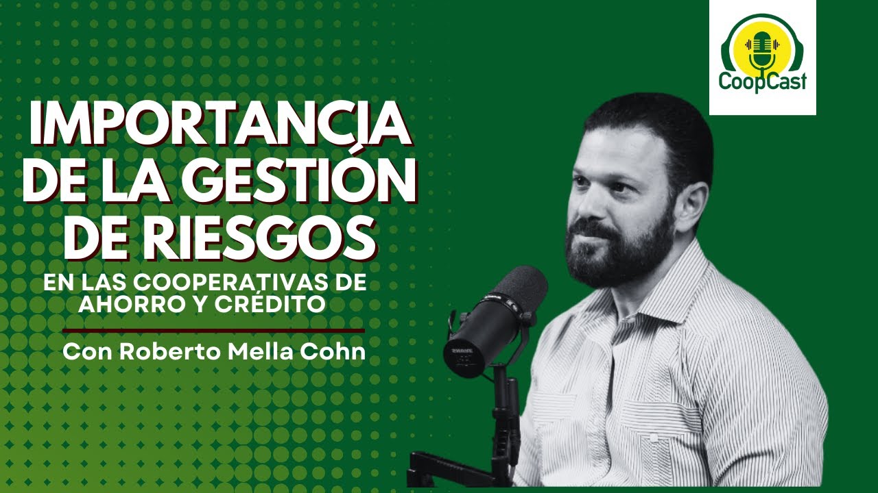 Importancia de la Gestión de Riesgos en las Cooperativas de Ahorro y Crédito