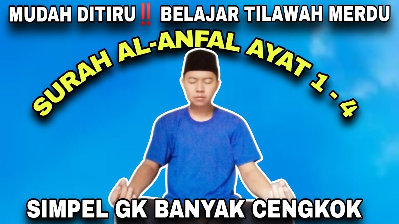 Mudah Ditiru ‼️ Belajar Tilawah Surat Al Anfal Ayat 1-4 Variasi Jadul