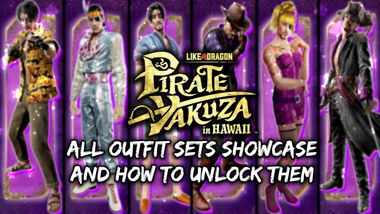 Like a Dragon: Pirate Yakuza in Hawaii | All Outfit Sets Showcase & How to Unlock Them