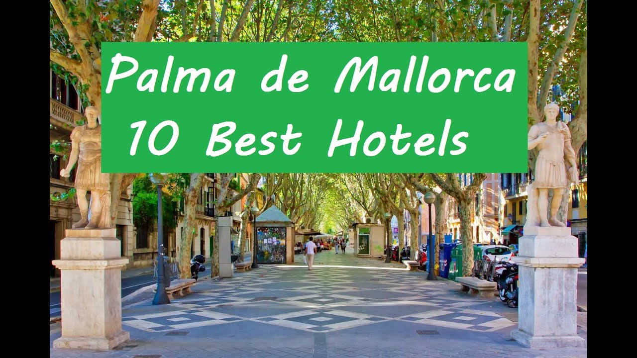 Palma de Mallorca 10 Best Hotels