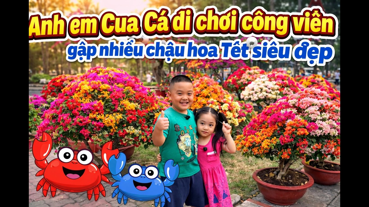 🌸🌳 ANH EM CUA CÁ ĐI CHƠI CÔNG VIÊN, GẶP NHIỀU CHẬU HOA TẾT SIÊU ĐẸP TẠI Công viên Gia Định 🎉😊