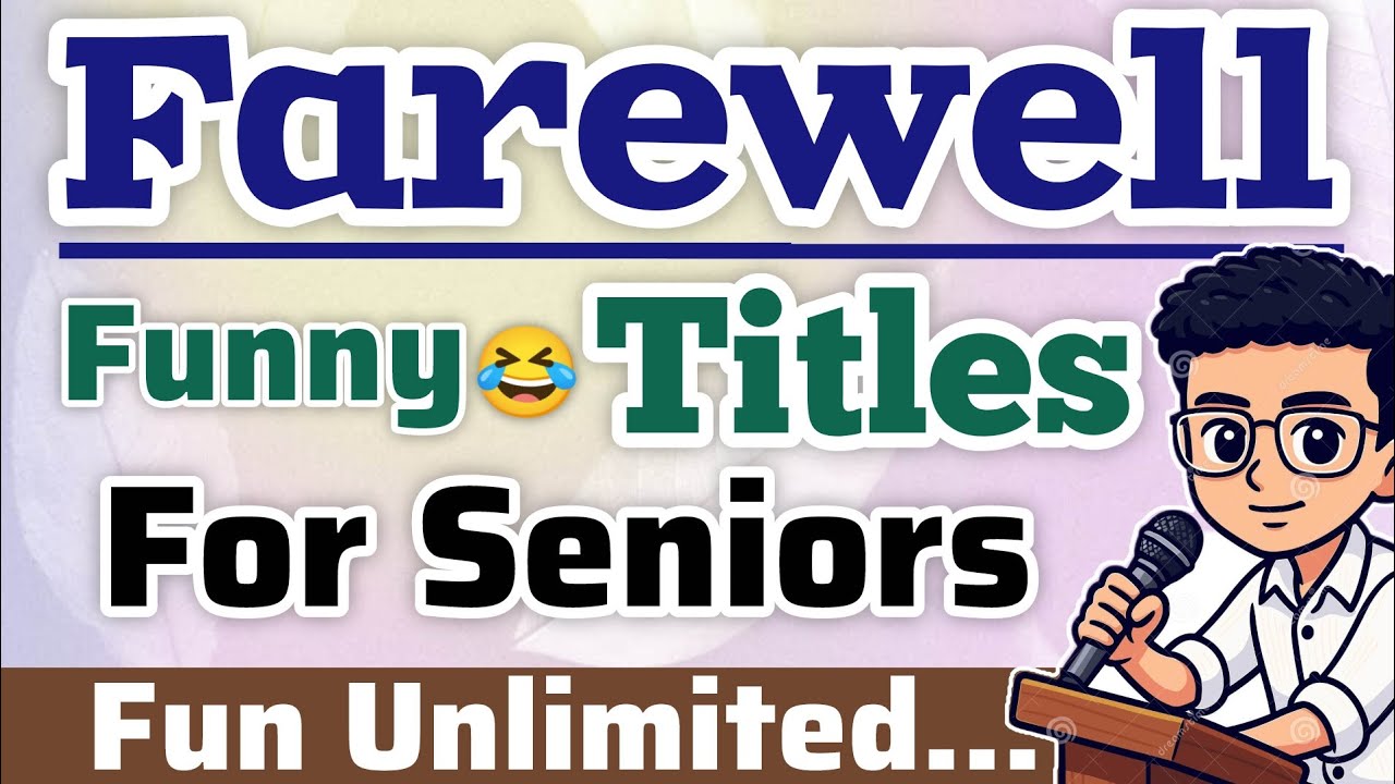 Farewell titles for seniors/titles for seniors/funny titles for seniors #farewelltitles #titles