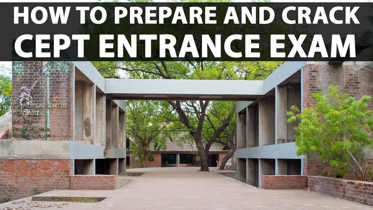 How to Prepare and Crack CEPT Entrance Exam?