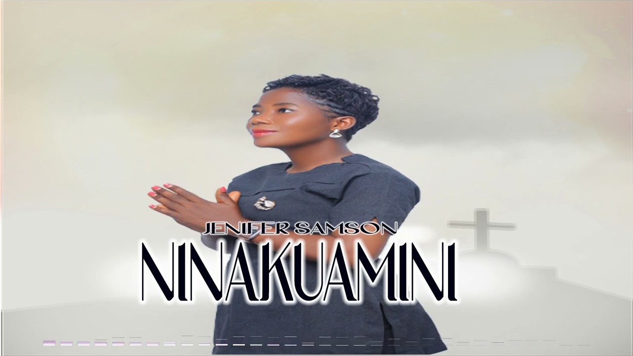 NINAKUAMINI(Official audio music#) by JENIFER SAMSON 