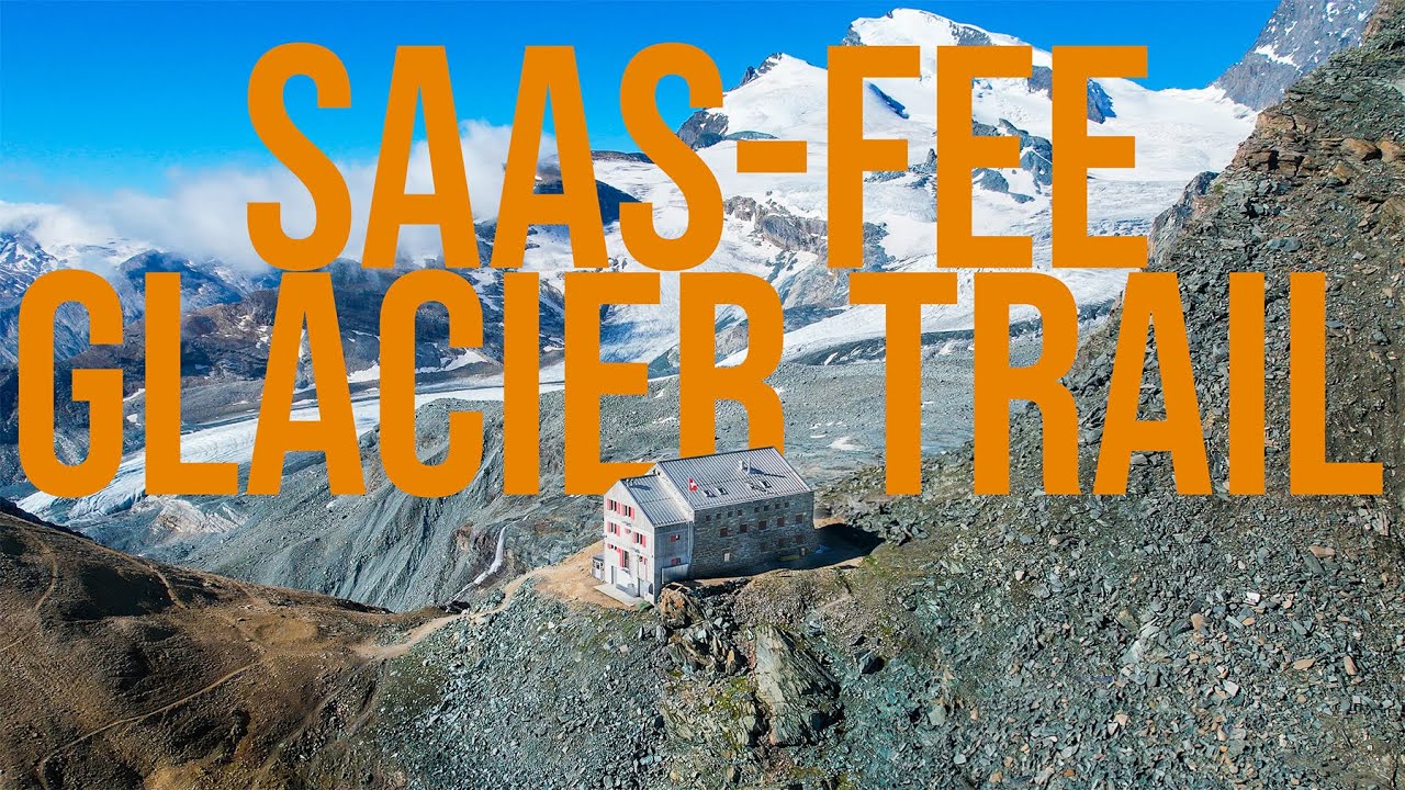 Le Glacier Trail de Saas-Fee - Une rando UNIQUE en Suisse