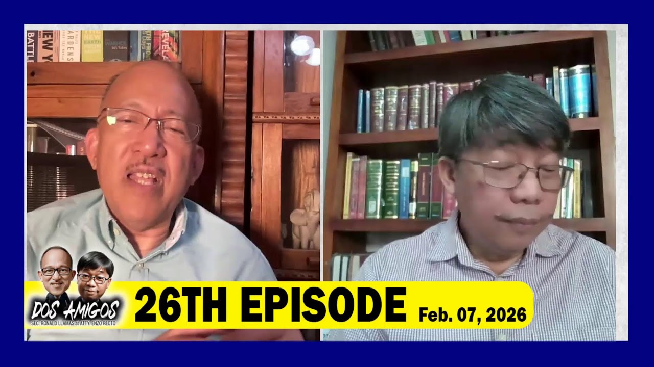DOS AMIGOS: Sec. Ronald Llamas at Atty. Enzo Recto - - 26th Episode, February 7, 2026