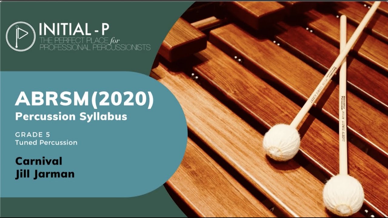 INITIAL-P 2020 ABRSM Tuned Percussion Grade 5 - Carnival by Jill Jarman