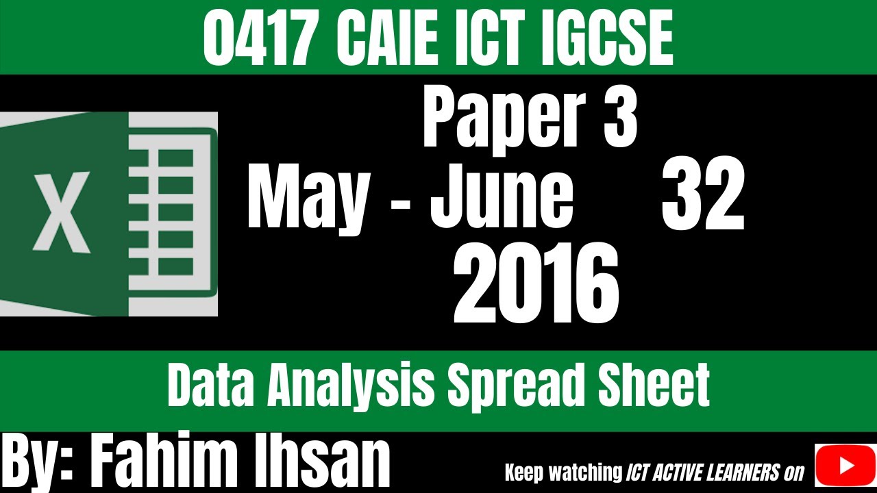 IGCSE ICT 0417| Paper 32| 2016 May - June (Spread sheet)| Excel