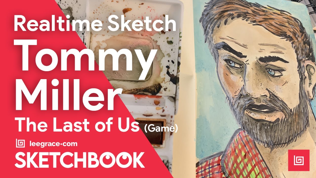The Last of Us Tommy Miller | Game Character | REAL TIME AND CHILL SKETCH