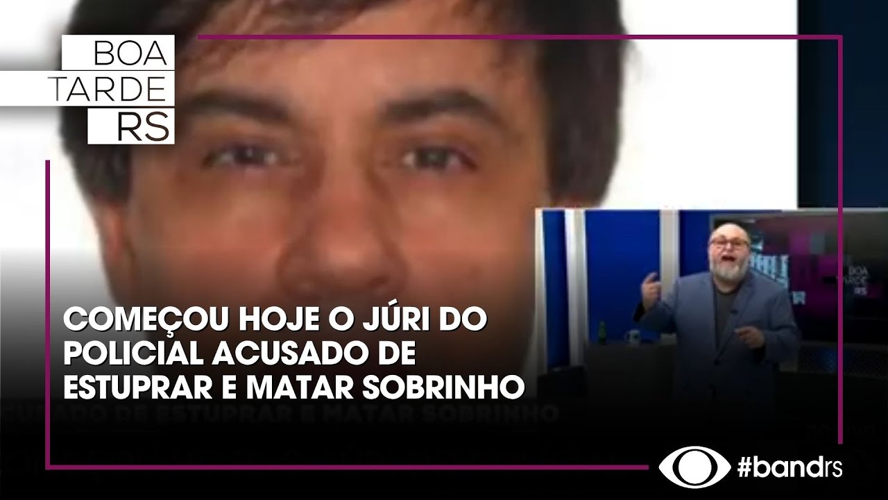 Começou hoje o júri do policial acusado de estuprar e matar sobrinho