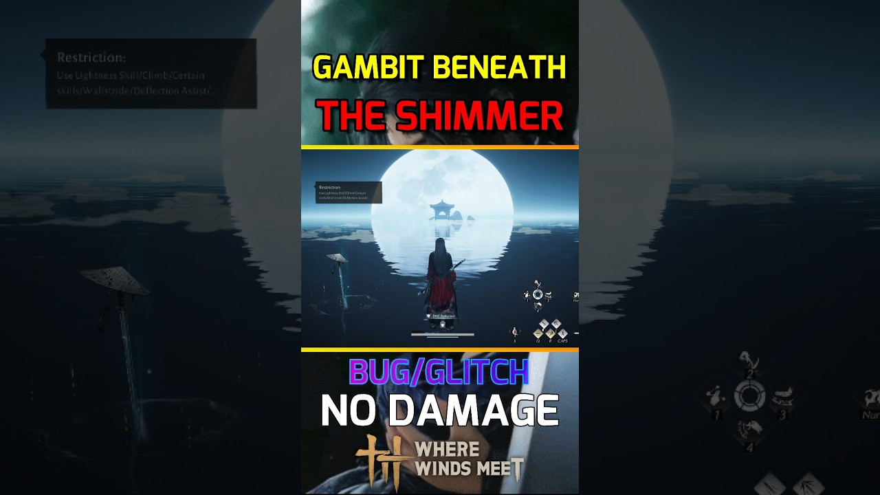 😱GAMBIT BENEATH THE SHIMMER NO DAMAGE | Bug-Glitch [Where Winds Meet] 