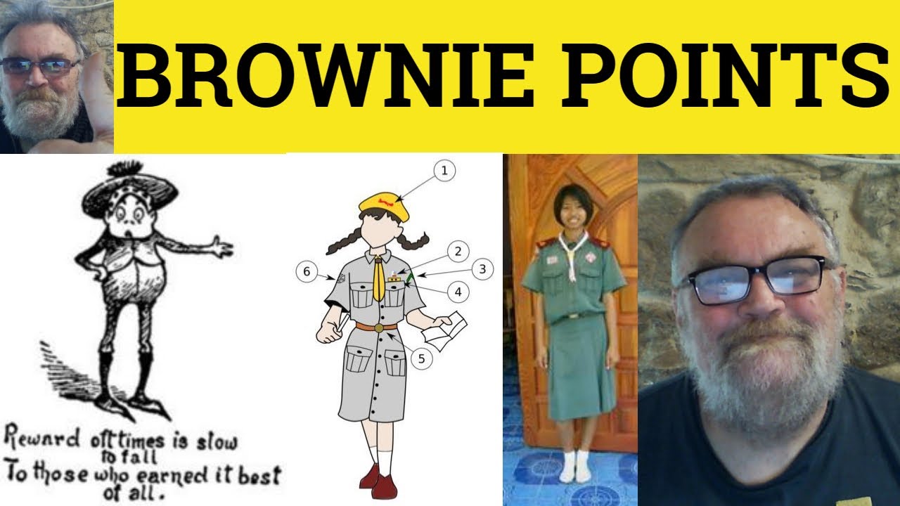 🔵 Brownie Points Meaning - Brownie Points Examples - Brownie Points Defined - Idioms Brownie Points