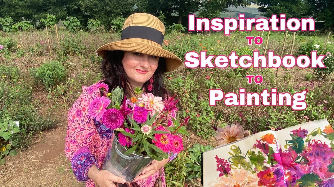 Creative Inspiration to Sketchbook to Painting | The Flower Farm | Painting Flowers | Artists Vlog