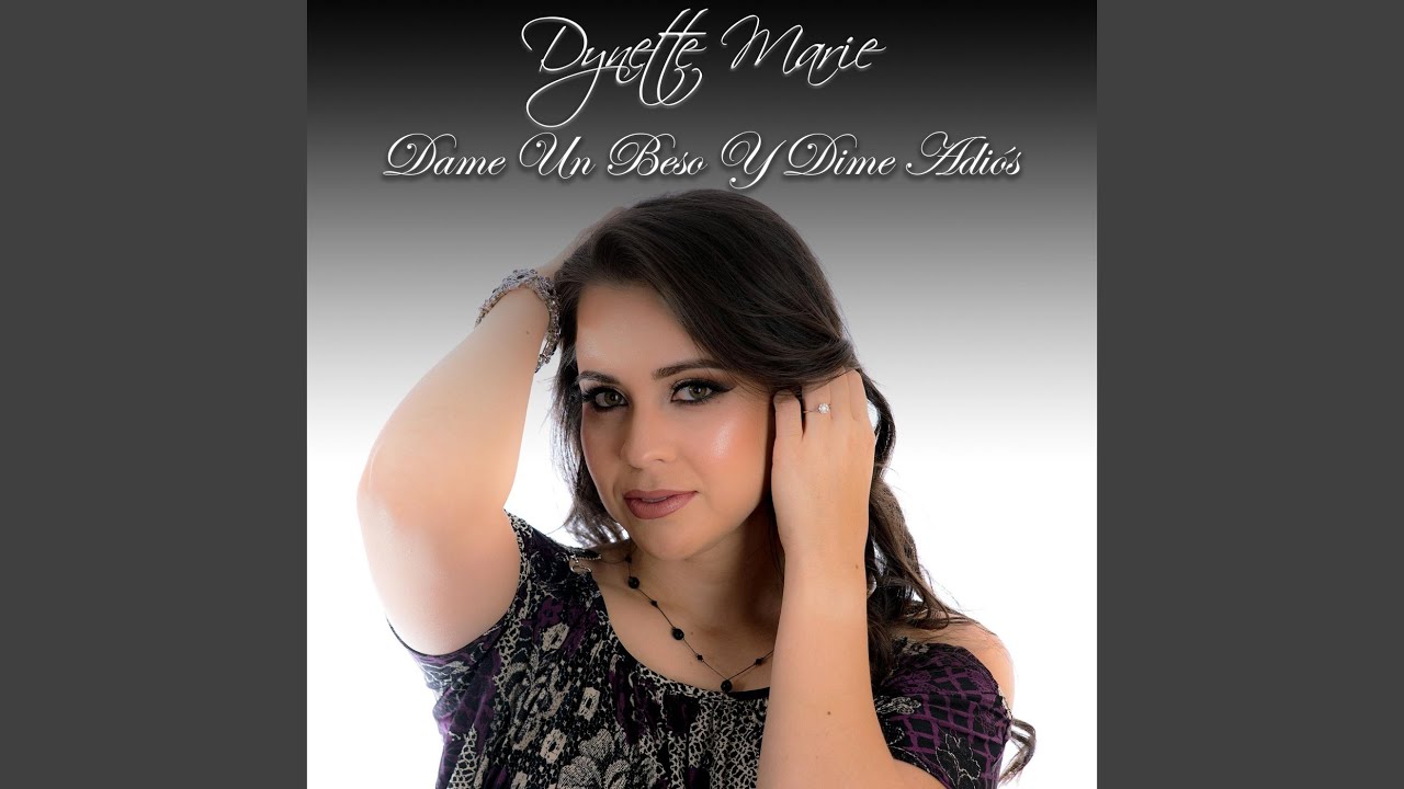 Dame un Beso y Dime Adiós