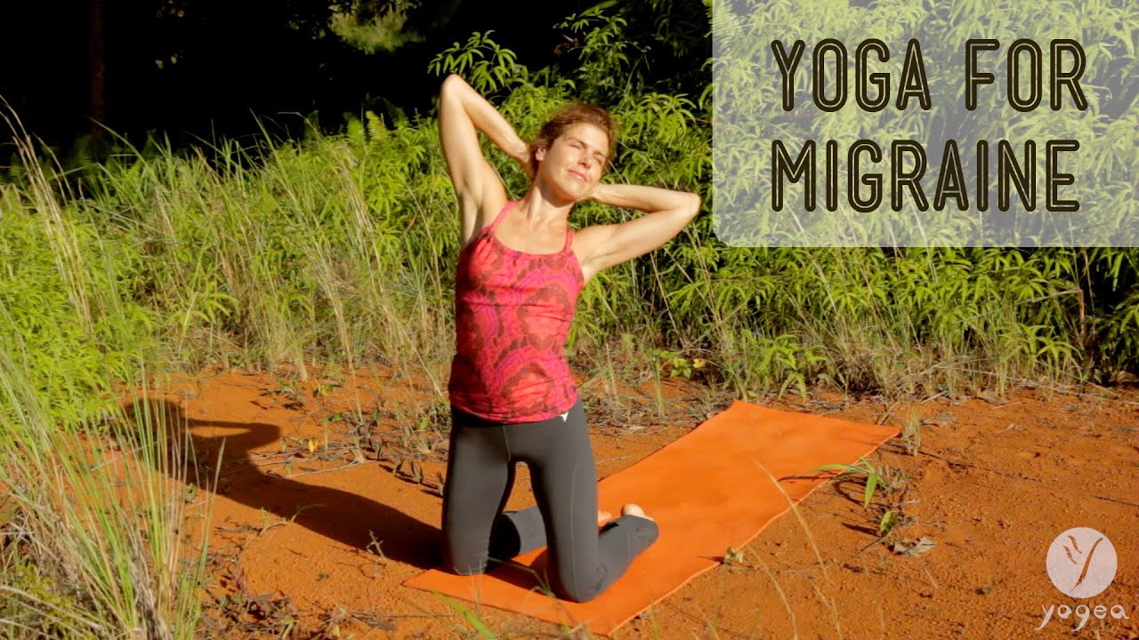 Migraine Relieving Yoga Routine: Pain Away (open level)