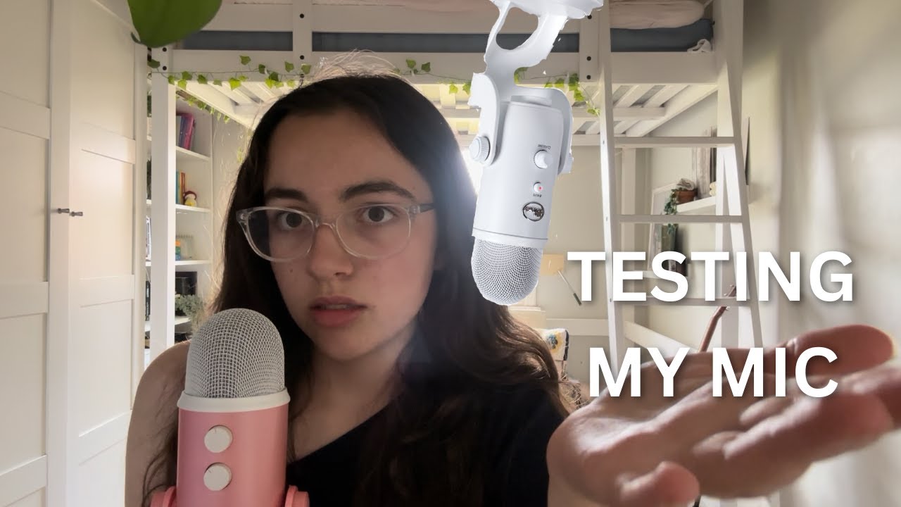ASMR Testing Blue Yeti Mic Settings 🎤