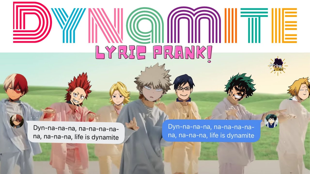 Deku has Dynamite!? || BNHA/MHA Lyric Prank (BTS Dynamite)